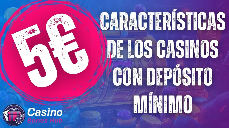 casino online deposito minimo 5 euros