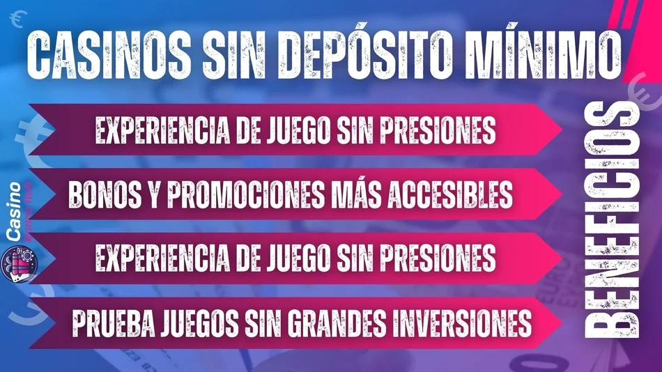 casino sin deposito minimo - beneficios