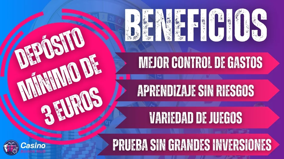 depósito mínimo de 3 euros - beneficios