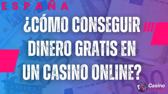 dinero gratis en un casino online