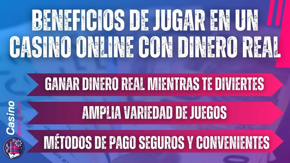 beneficios de jugar en un casino online con dinero real