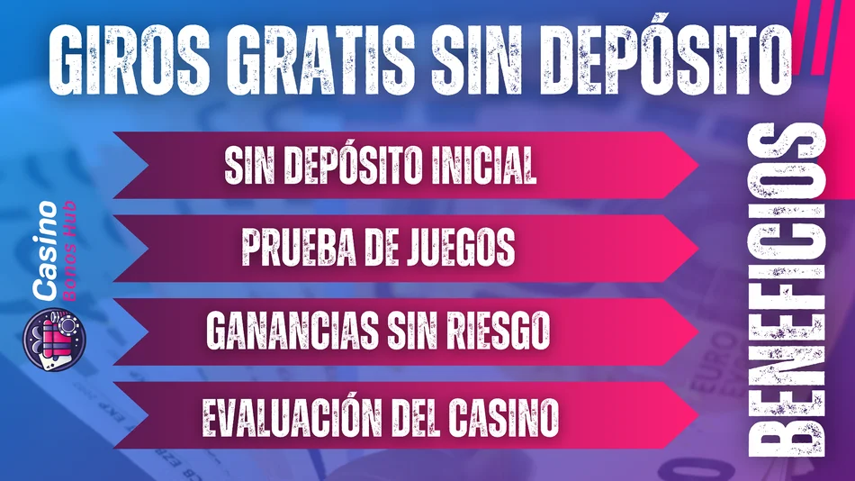 beneficios giros gratis sin depósito