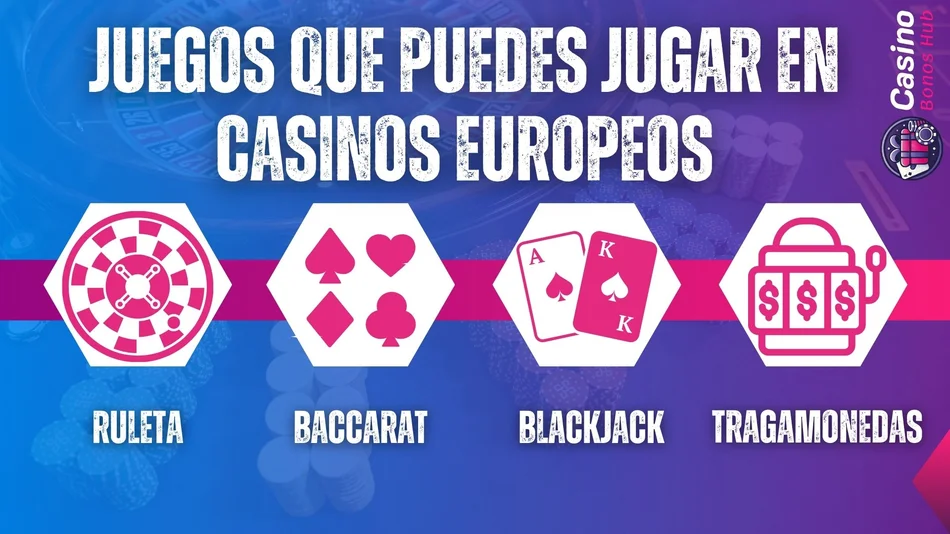 juegos que puedes jugar en casinos europeos