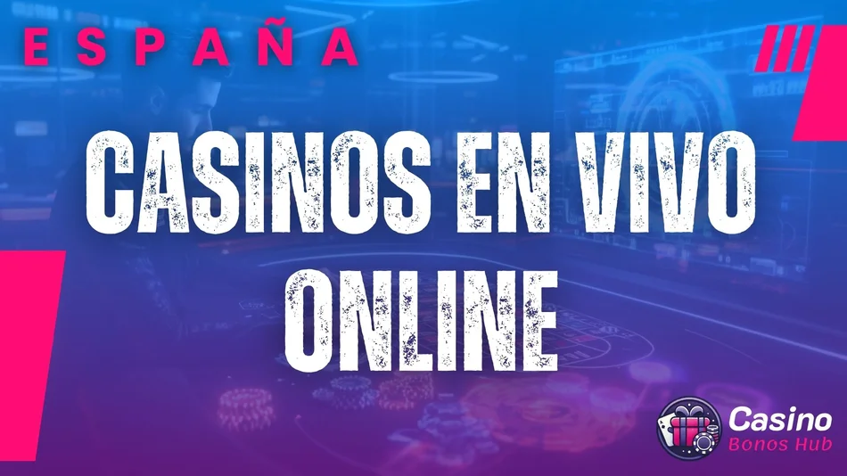 Mejores Casinos en Vivo