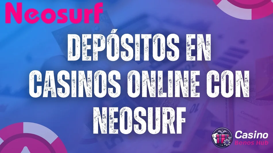 casinos que aceptan neosurf