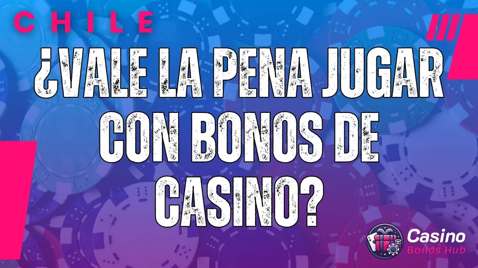 bonos casino Chile