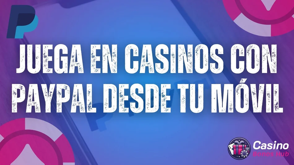 casinos que aceptan paypal