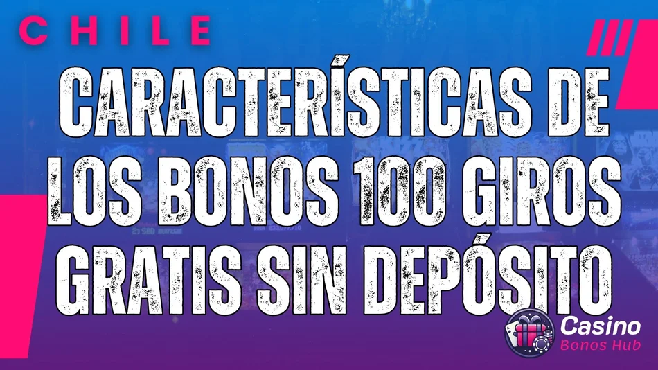 100 tiradas gratis chile