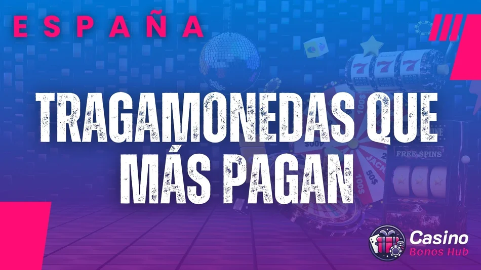 tragamonedas que mas pagan