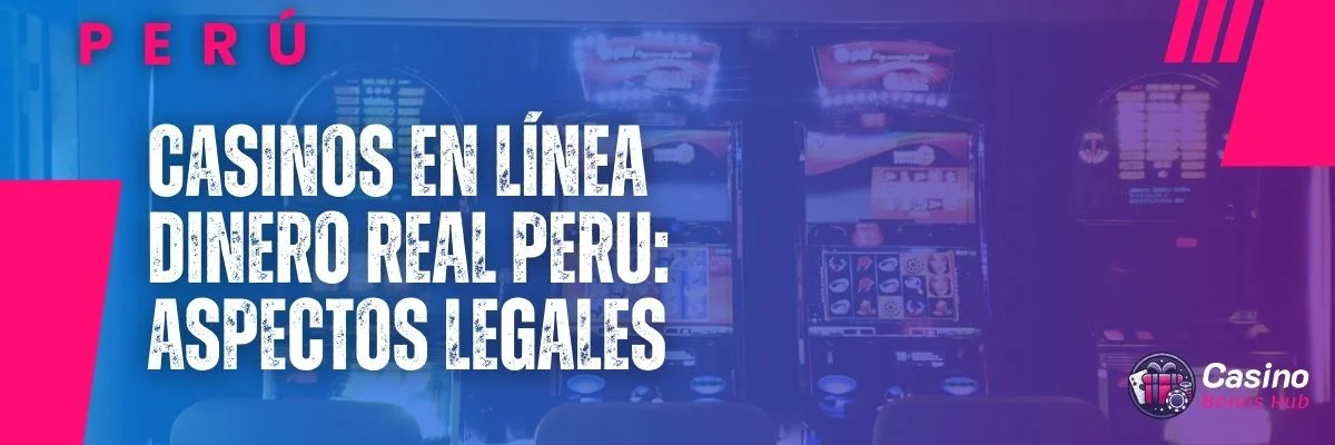 casinos dinero real perú